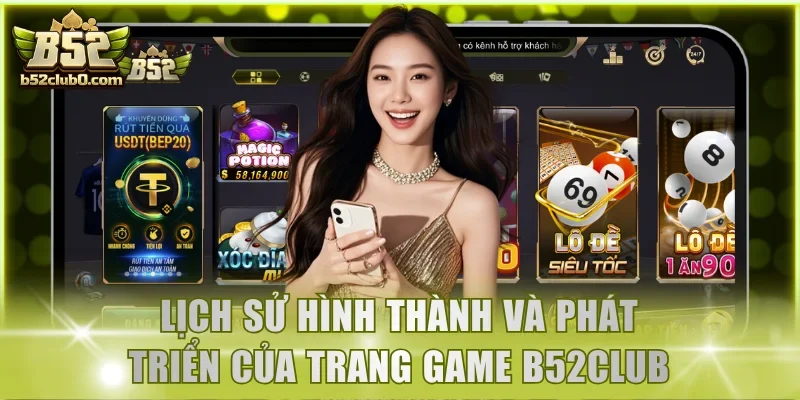 Lịch sử hình thành và phát triển của trang game B52Club